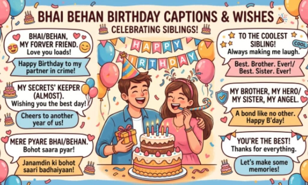 Bhai Behan Birthday Captions