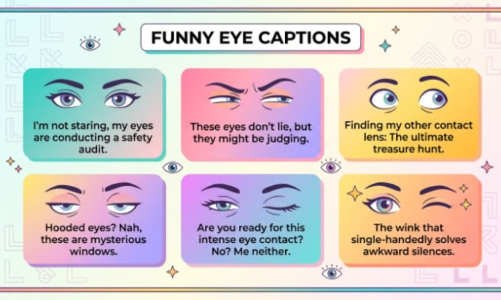 Funny Eye Captions