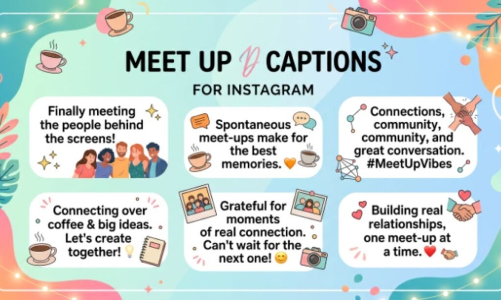Meet Up Captions for Instagram