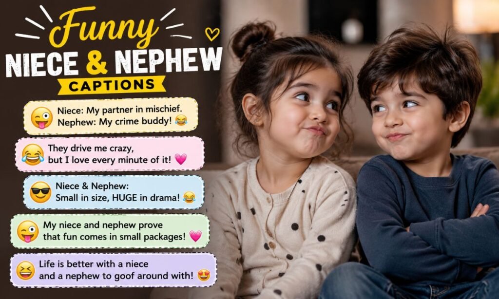Funny Niece and Nephew Captions