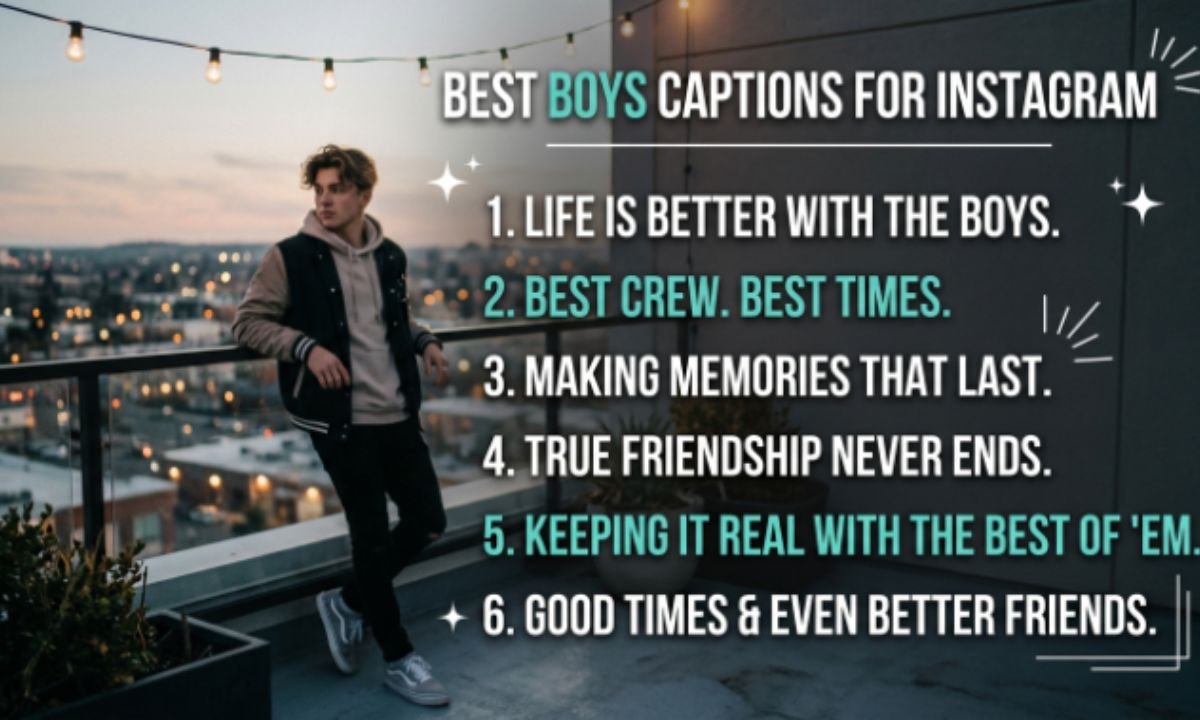 Best Boys Captions for Instagram